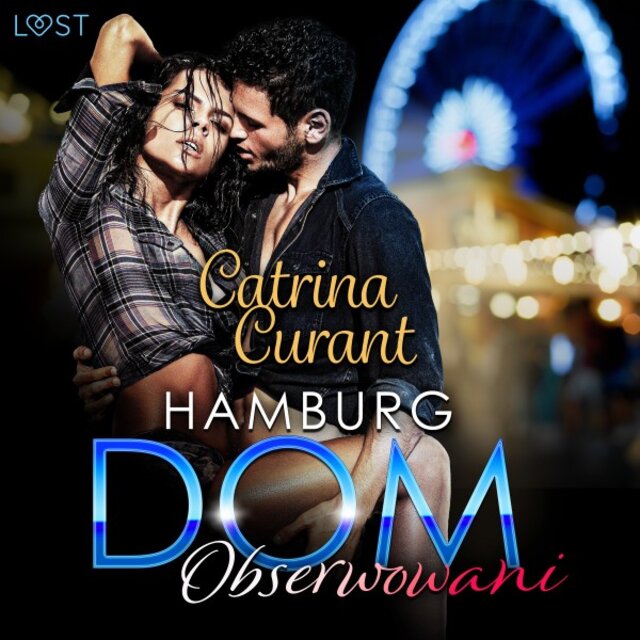 Hamburg DOM: Obserwowani - Opowiadanie erotyczne