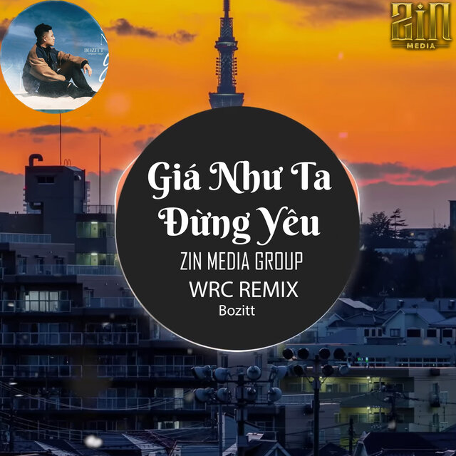 Giá Như Ta Đừng Yêu (Wrc Remix)