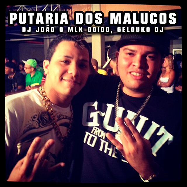 Putaria dos Malucos