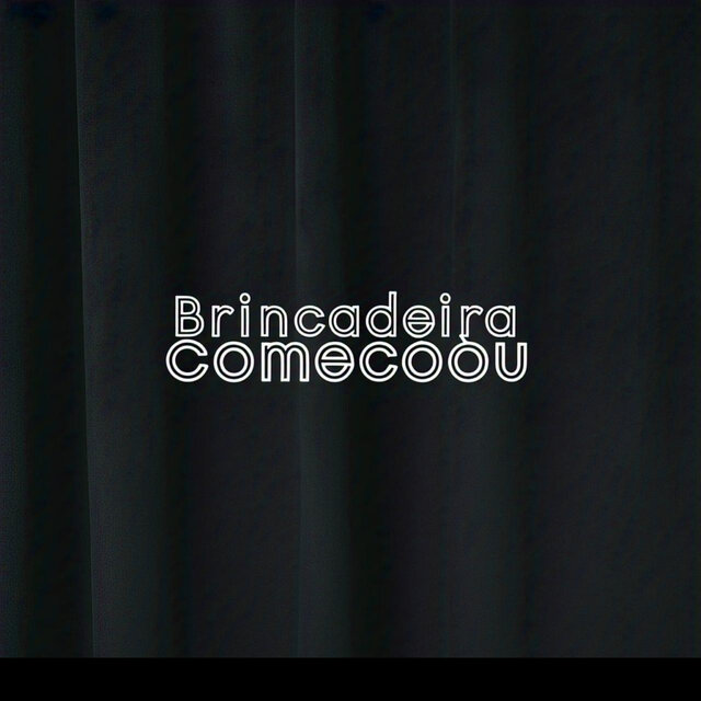 Brincadeira Começou