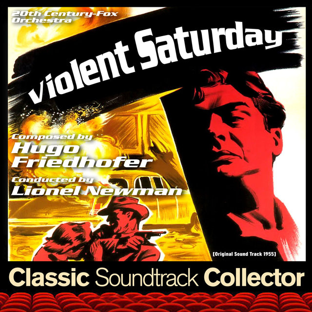 Violent Saturday (Original Soundtrack) [1955]