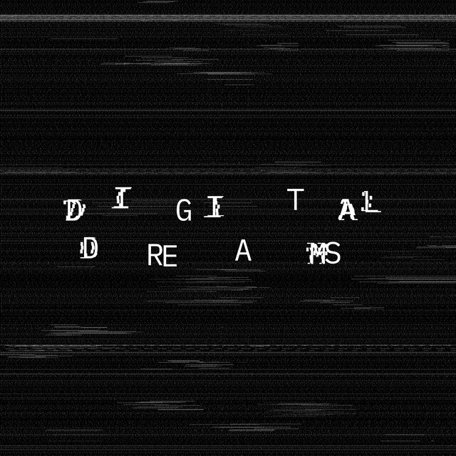 Digital Dreams