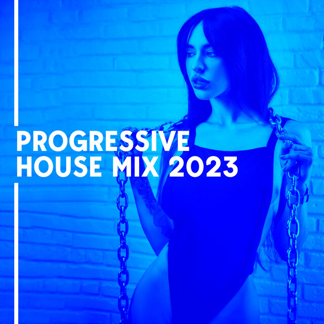 Progressive House Mix 2023
