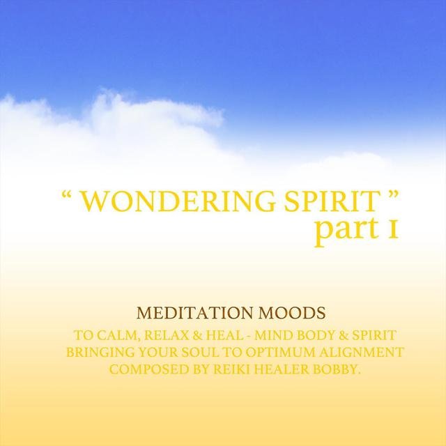 Wondering Spirit part I