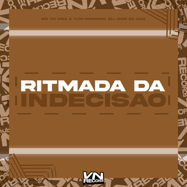 Ritmada da Indecisão