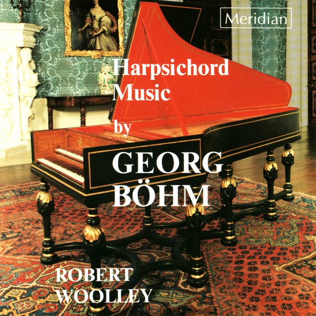 Böhm: Harpsichord Music