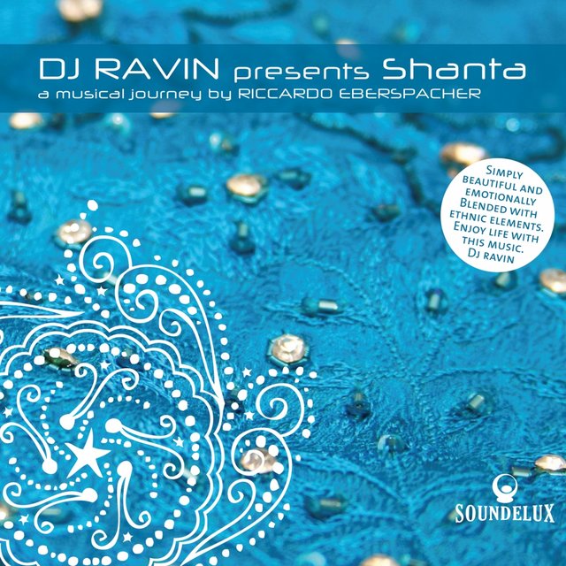 DJ Ravin Presents ``Shantà', a Musical Journey by Riccardo Eberspacher