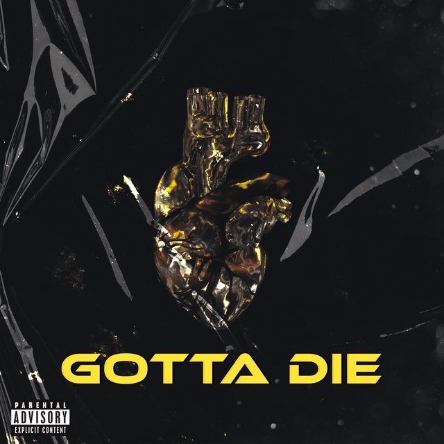 Gotta Die (feat. Mattesfrio & Treyyo Valentino)