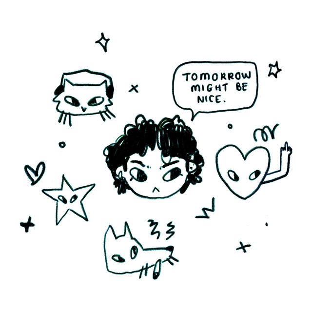 Tomorrow might be nice <3