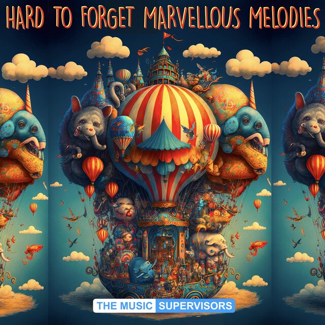 Hard to Forget Marvellous Melodies