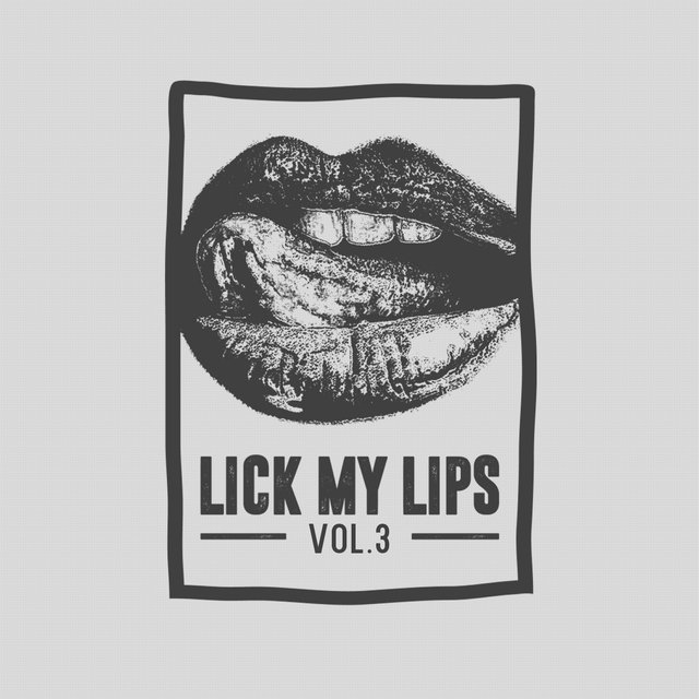 Lick My Lips, Vol. 3