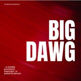BIG DAWG
