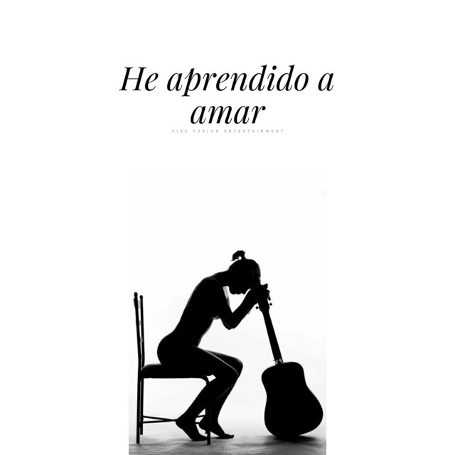 He Aprendido A Amar