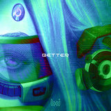 Better
