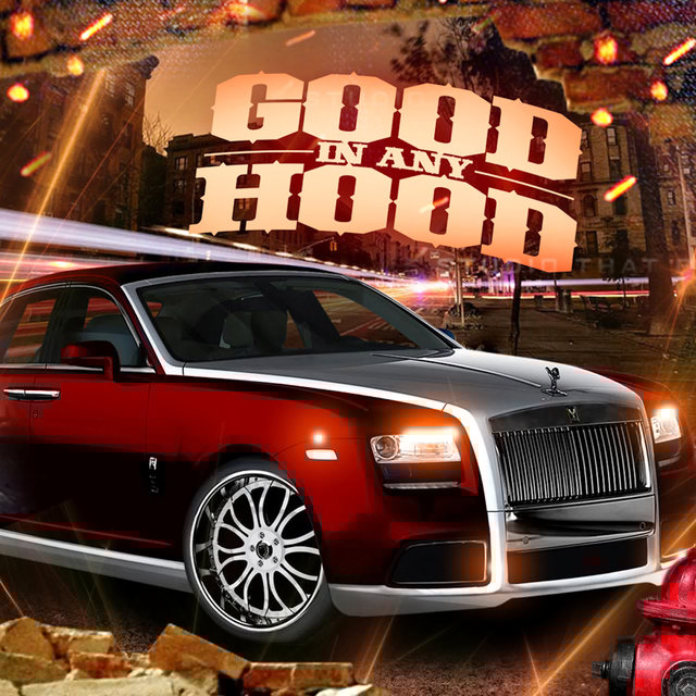 Good in Any Hood 4