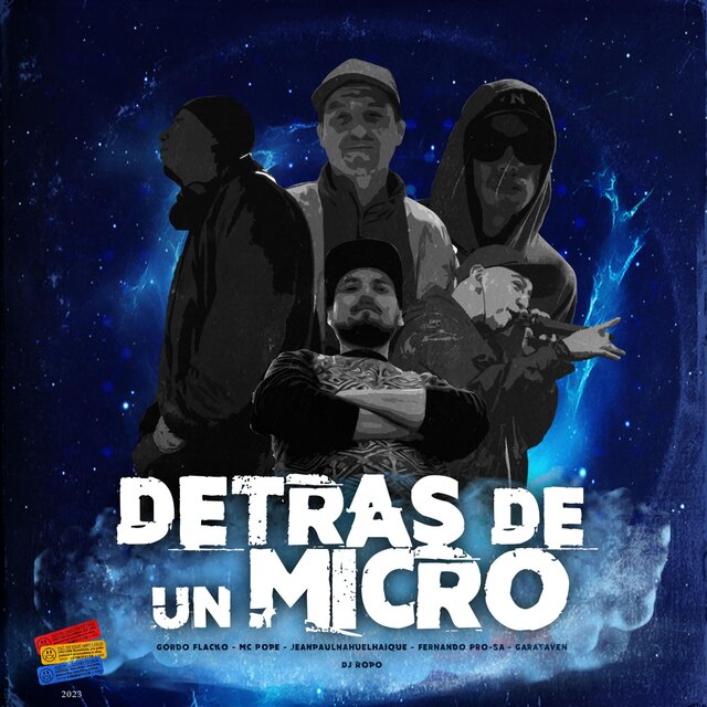 Detras de un micro (feat. Mc Pope, Jeanpaulnahuelhuaique, Garataven, Fernando Pro-sa, Dj Ropo & BigFootBeats)