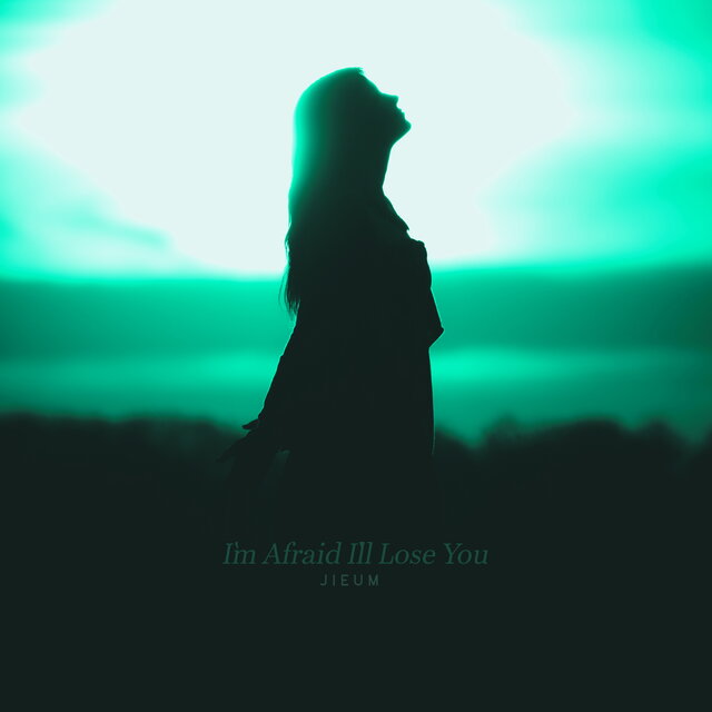 I`m Afraid I`ll Lose You