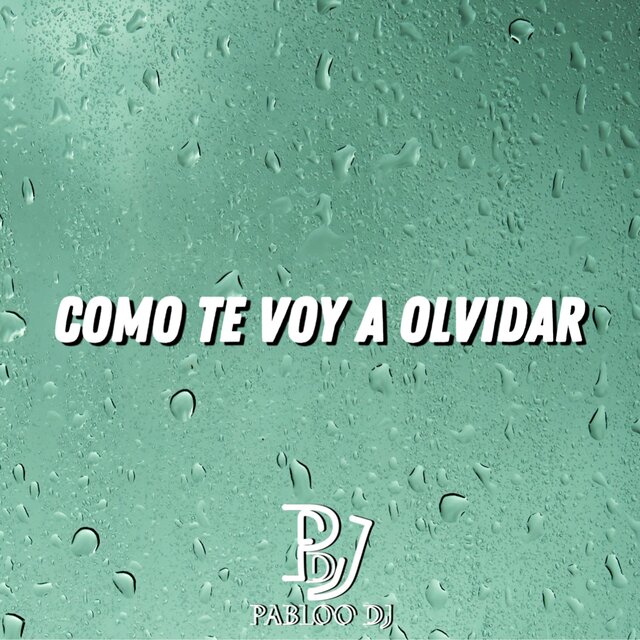 COMO TE VOY A OLVIDAR (guaracha)
