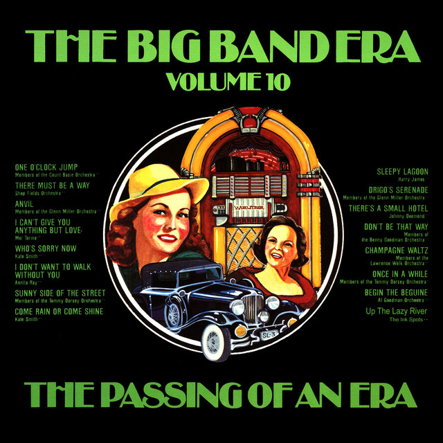 The Big Band Era , Vol. 10 - The Passing Of An Era