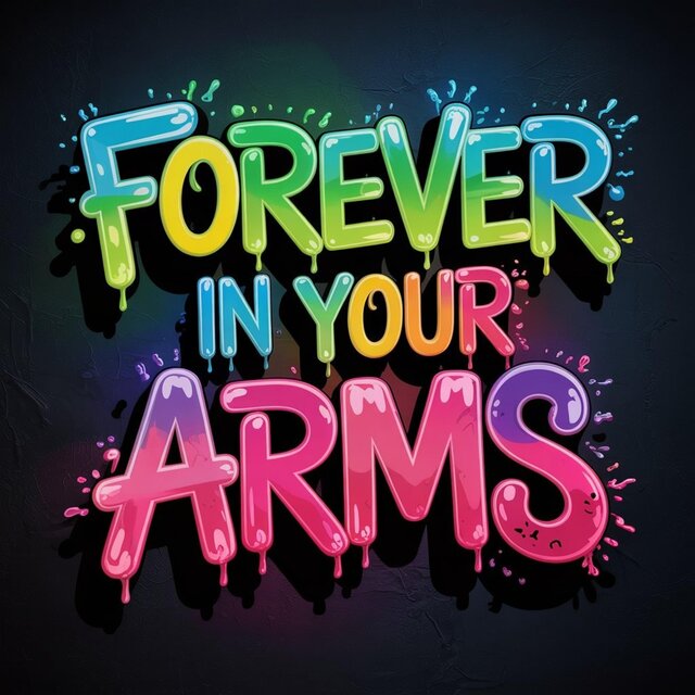 Forever in Your Arms