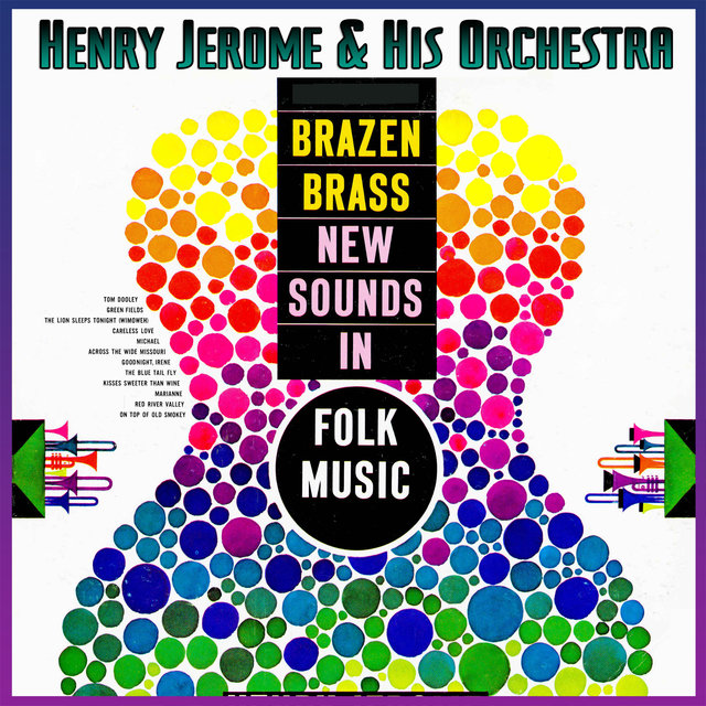 Brazen Brass - New Sounds In Folk Music