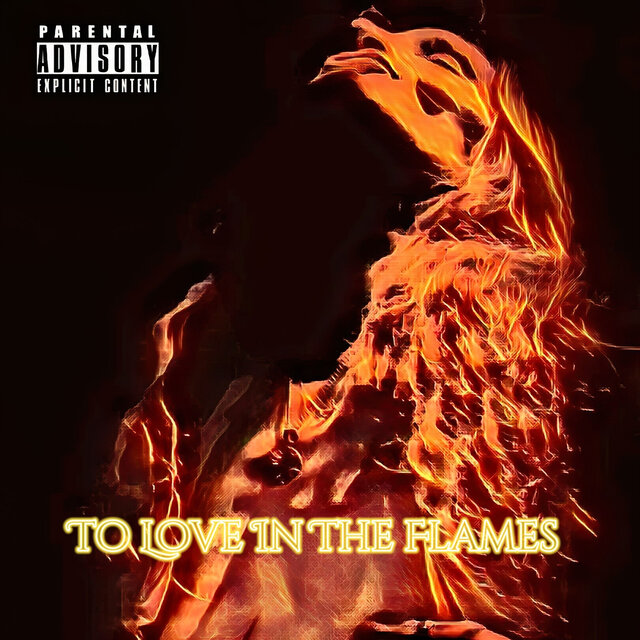 To Love in the Flames