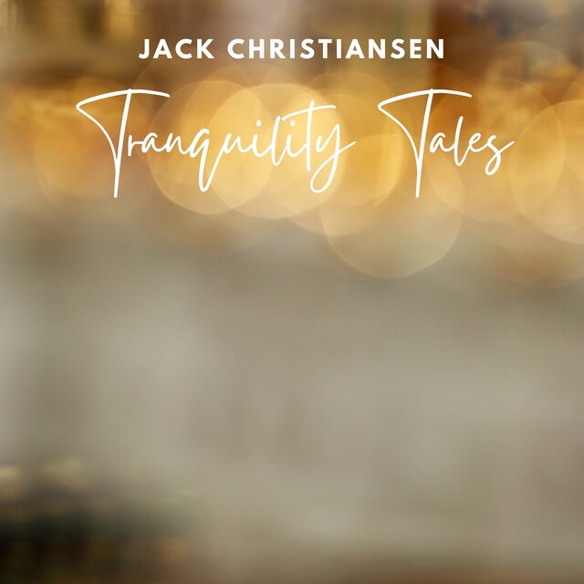 Tranquility Tales