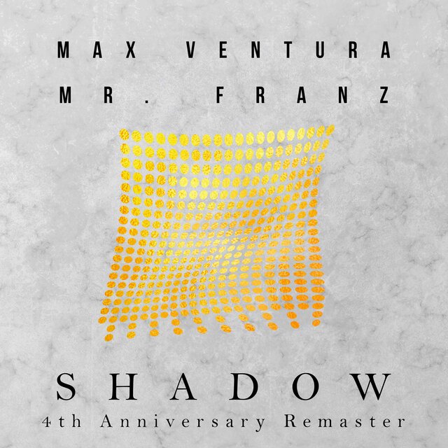 Shadow (4th Anniversary Remaster)