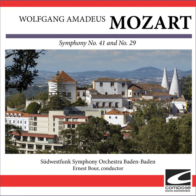 Wolfgang Amadeus Mozart - Symphony No. 41 and No. 29