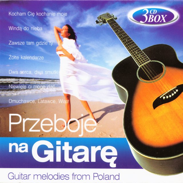 Przeboje na gitare - Guitar melodies from Poland (Collection)