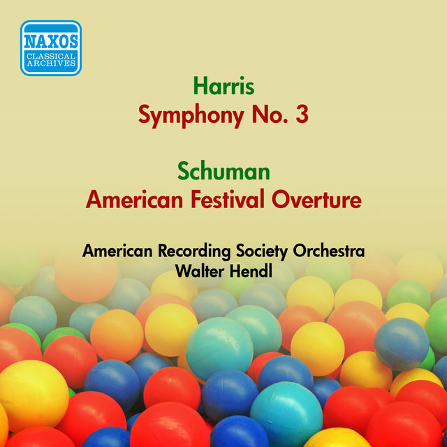 Harris, R.: Symphony No. 3 / Schuman, W.: American Festival Overture (American Recording Society Symphony, Hendl) (1952)