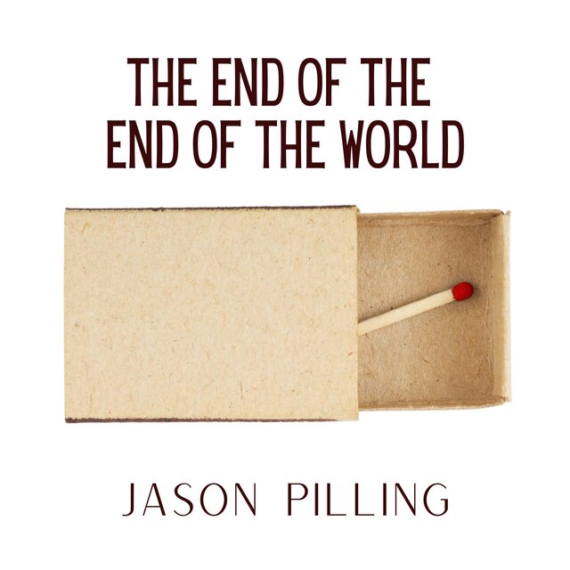 The End Of The End Of The World (feat. Silver Reeds)