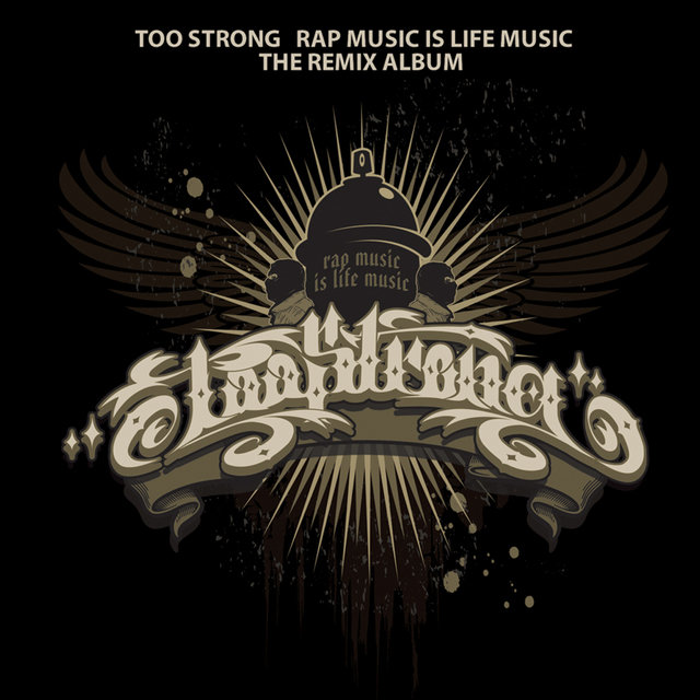 Rap Music Is Life Music [The Remix Album]