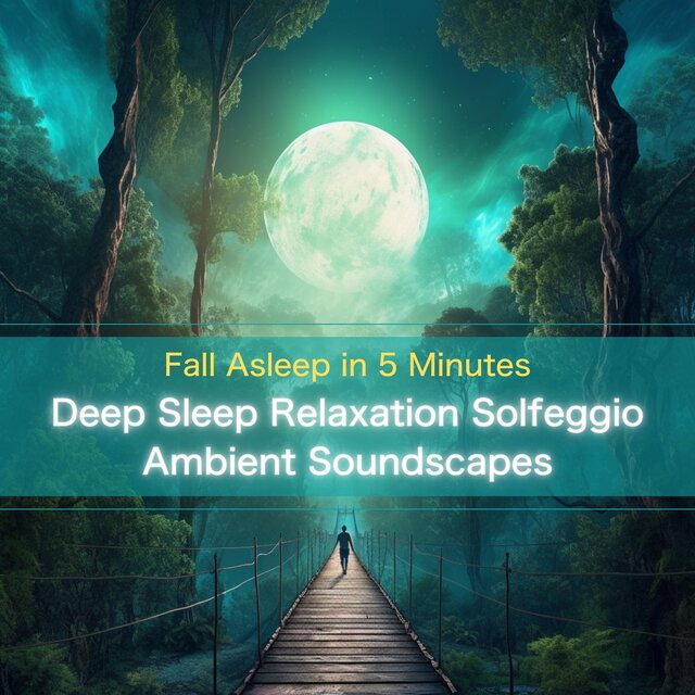 Fall Asleep in 5 Minutes Deep Sleep Relaxation Solfeggio Ambient Soundscapes