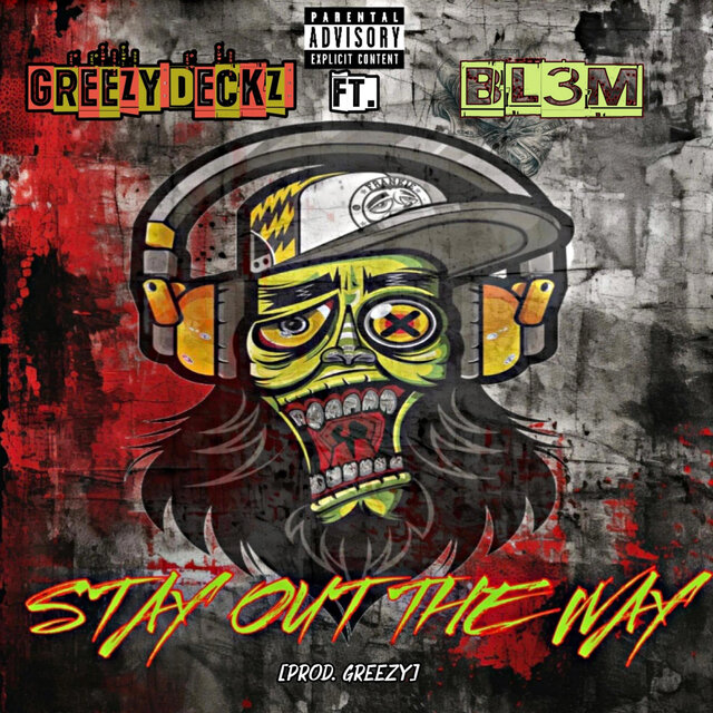 Stay Out The Way (feat. BL3M)