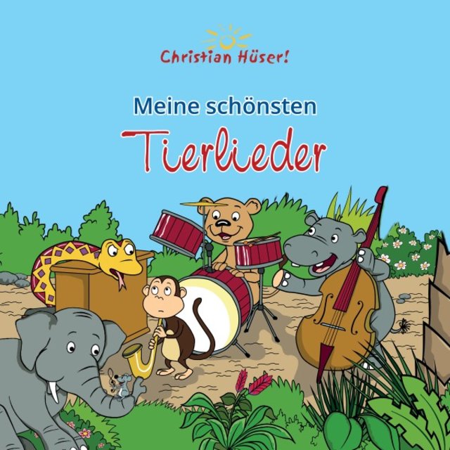 Meine schönsten Tierlieder