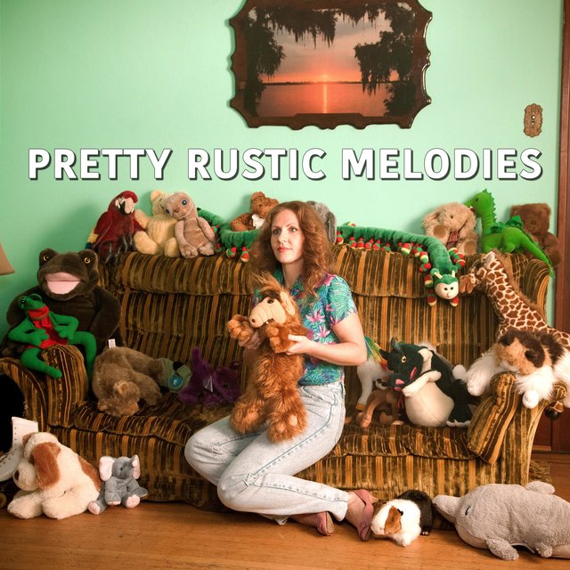 Pretty Rustic Melodies (Rarities & B Sides)