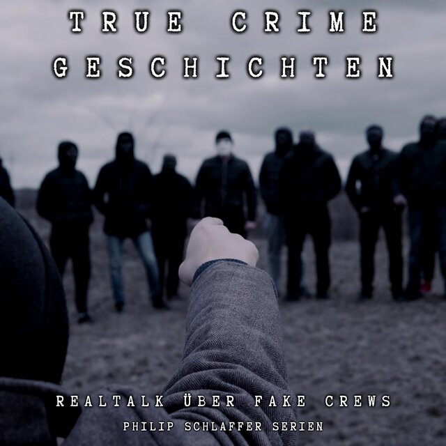 Realtalk über Fake Crews (True Crime Geschichten)