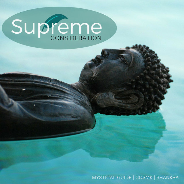 Supreme Consideration