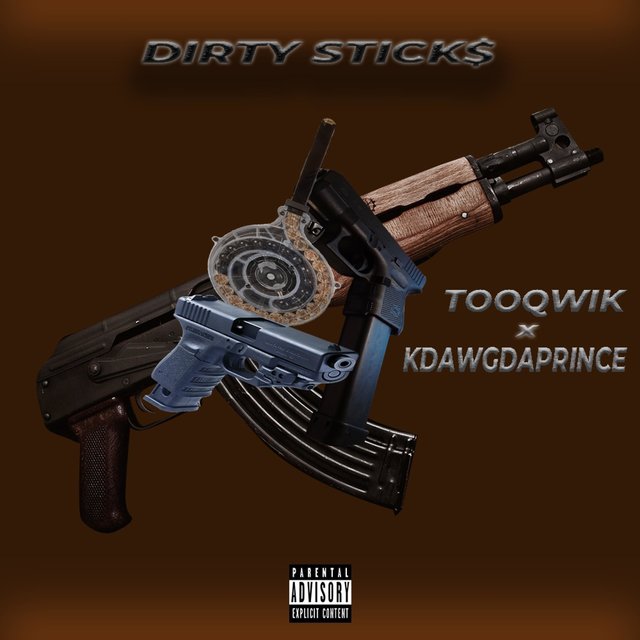 DIRTY STICK$ (feat. Kdawgdaprince)
