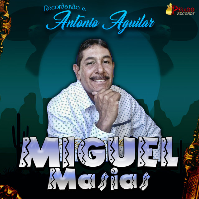 Recordando A Antonio Aguilar