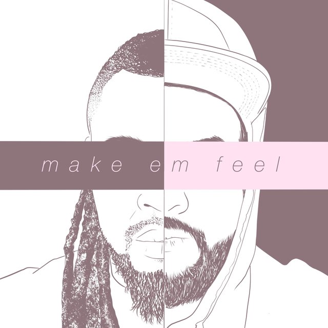 Make Em Feel (feat. Ray León)