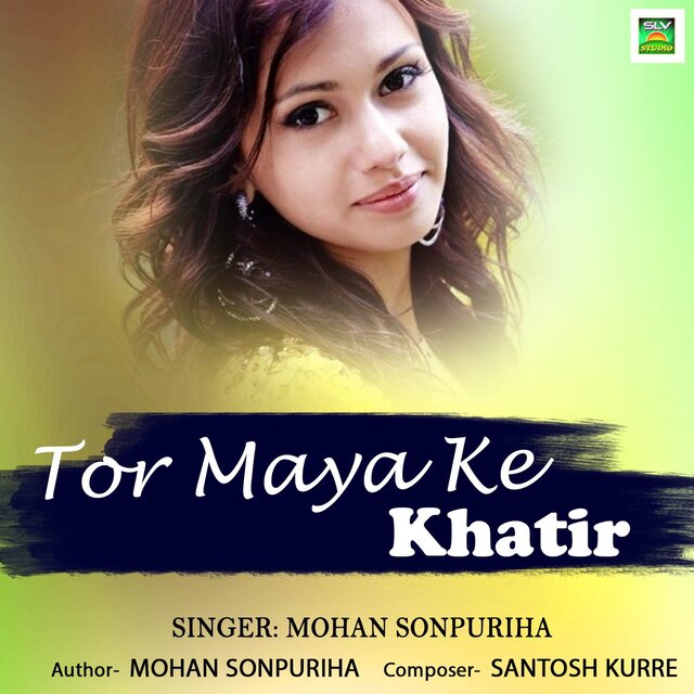 Tor Maya Ke Khatir