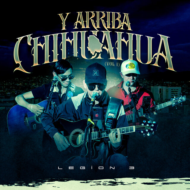 Y Arriba Chihuahua, Vol. 1 (En Vivo)