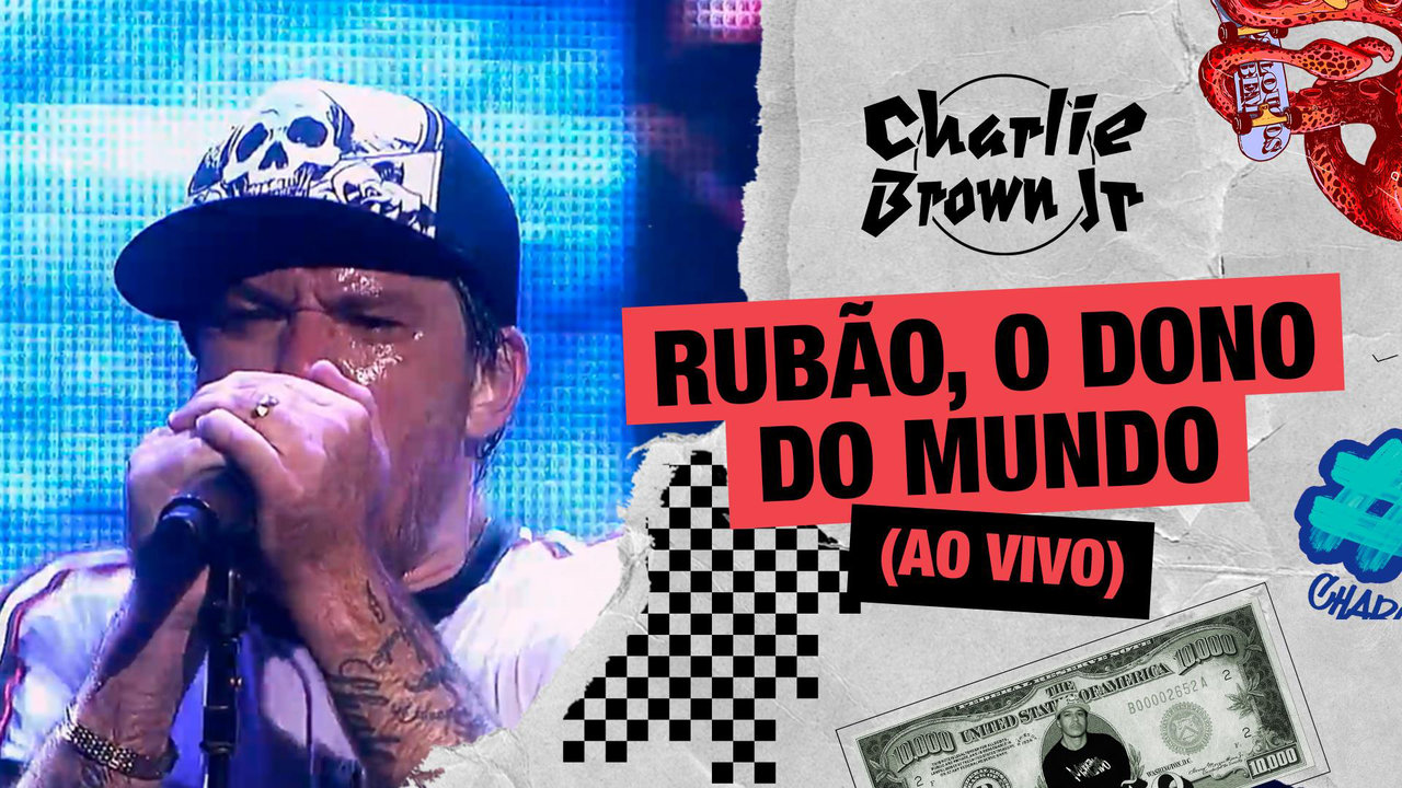 Rubão, o Dono do Mundo (Ao Vivo Chegou Quem Faltava) by Charlie Brown