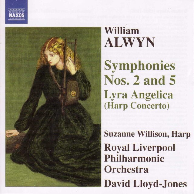 Alwyn: Symphonies Nos. 2 and 5 / Harp Concerto, 
