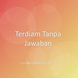 Terdiam Tanpa Jawaban