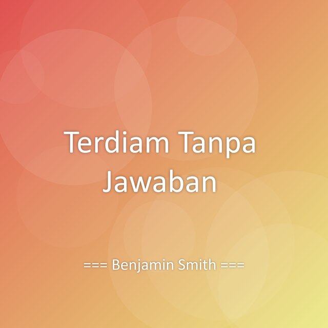 Terdiam Tanpa Jawaban