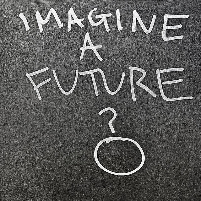 Imagine a Future