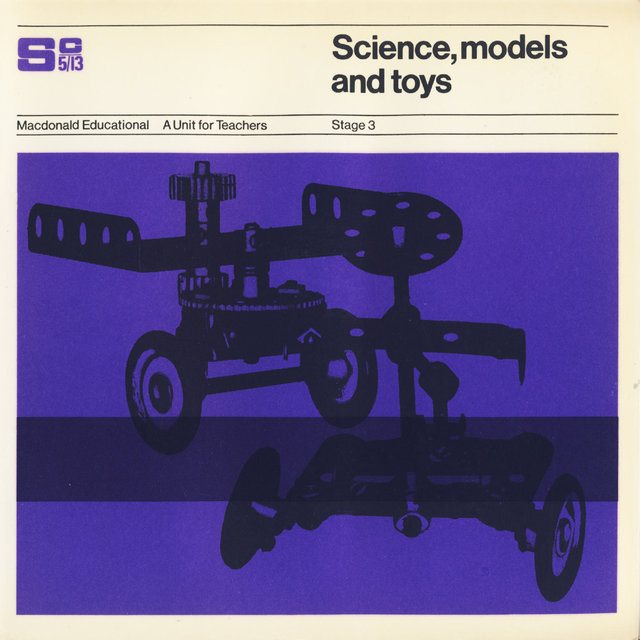 Macdonald Educational: Science, Models and Toys